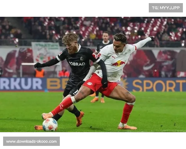 RB莱比锡2-0轻取弗赖堡，奥尔班与罗慕洛头球锁定胜局